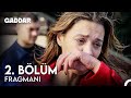 Gaddar 2 Bölüm Fragmanı Hiç Bir Şeyimsin Artık Kızım