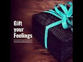 Gift Your Feelings Memories Unlimited