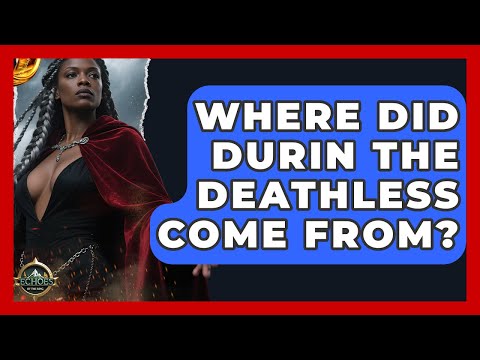 Where Did Durin The Deathless Come From? - Echoes Of The Ring
