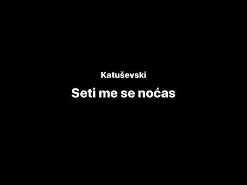 Katuševski - Seti me se noćas (Official Audio)