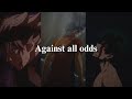 Against All Odds Anime Motivational Speech