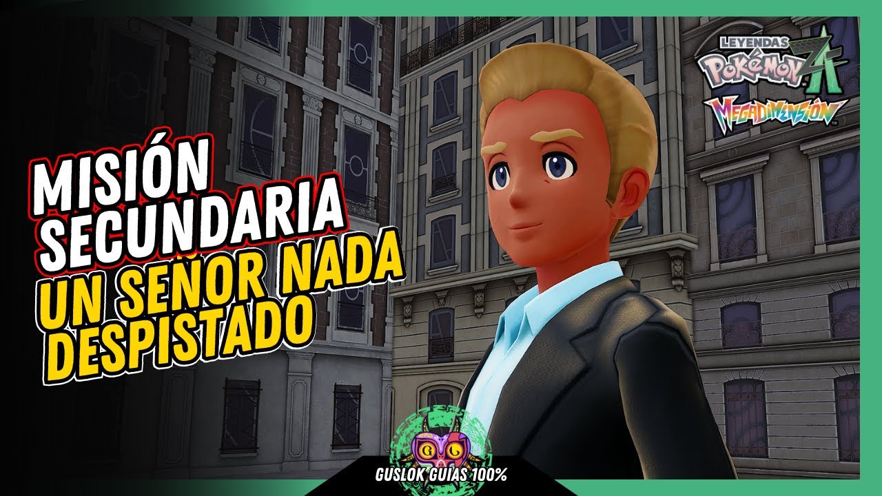 Leyendas Pokemon: Z-A Megadimension – MISIÓN SECUNDARIA 158: UN SEÑOR NADA DESPISTADO💯 | GUÍA 100% 🏆 Leyendas Pokemon: Z-A Megadimension – MISIÓN SECUNDARIA 158: UN SEÑOR NADA DESPISTADO💯 | GUÍA 100% 🏆