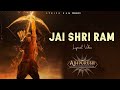 Jai Shri Ram LYRICS Adipurush Prabhas Ajay Atul Manoj Muntashir Om Raut