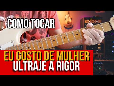 Eu gosto de mulher - Ultraje a Rigor