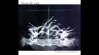 BLAM DE LAM - Instinto