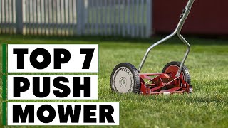 7 Best Push Mowers for Effortless Lawn Care