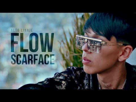 Flow Scarface -Alto Linaje- (Oficial Video)