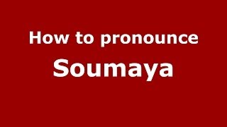 How to pronounce Soumaya