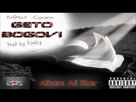 RAPlaY ft. Corona - Geto Bogovi #3