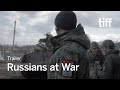 RUSSIANS AT WAR Trailer TIFF 2024