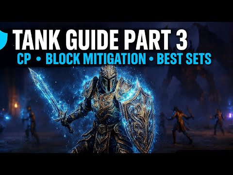 ESO Tank Guide Part 3: CP Setup, Block Mitigation & Best Tank Sets for Trials | Elder Scrolls Online