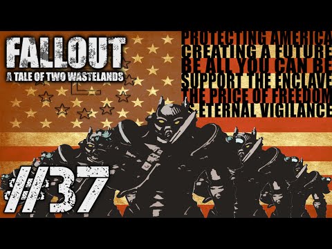 The Enclave! - Fallout: Tale of Two Wastelands #37