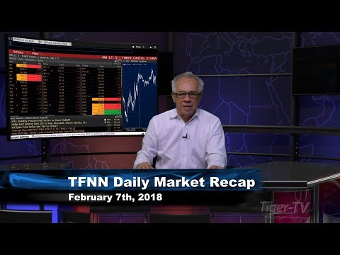 February 7th Market Recap with Tom O'Brien on TFNN