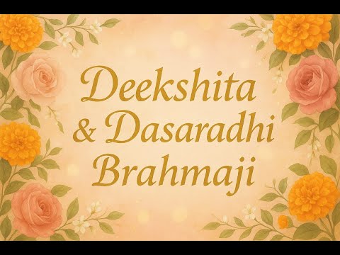 DEEKSHITHA & DASARADHI BRAHMAJI  (WEDDING RECEPTION)