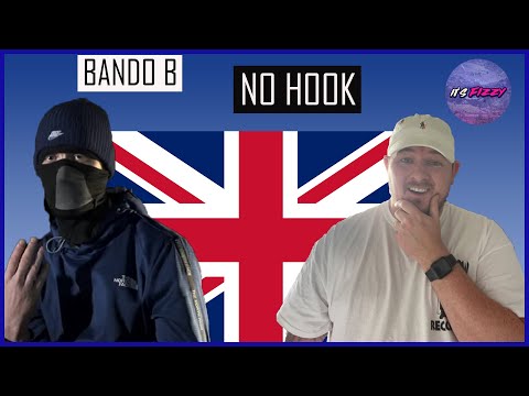 Bando B - No Hook **REACTION** MAD LOVE FOR THE SCOUSE SCENE RIGHT NOW, REPPING THAT ACCENT!