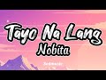 Nobita - Tayo Na Lang (Lyrics)