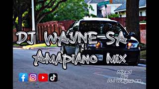 DJ Wayne sa - Amapiano mix(06 July 2022)