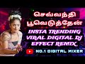 Sevanthi Pooveduthen Kuthu Remix⚡Insta Trending Audio Song💃|| 1:19 Rojavin Minalagal Song Remix 🔊🎚️