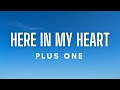 Plus One Here In My Heart Lyrics