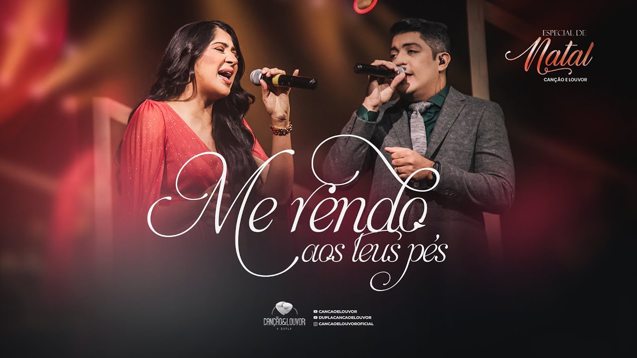 Me Rendo aos Teus Pés - Canção e Louvor