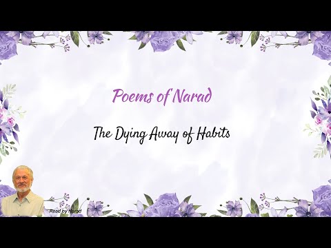 Poems of Narad - The Dying Away of Habits