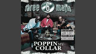 Poppin&#39; My Collar (Explicit Cracktracks Remix feat. Project Pat and DMX)