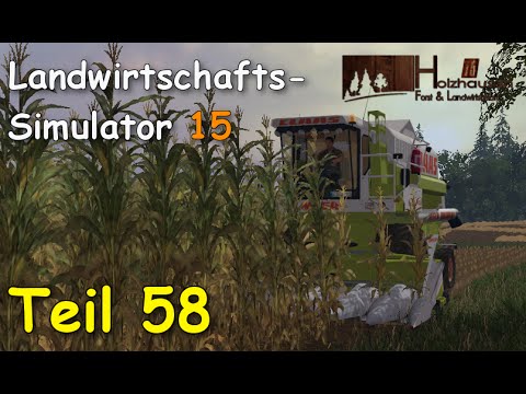 Let's Play Together Landwirtschafts Simulator 15 Teil 58 - Mais ernten [Holzhausen] | Liongamer1