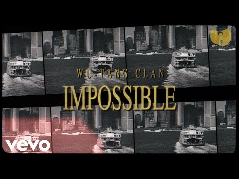 Wu-Tang Clan - Impossible (Visual Playlist)