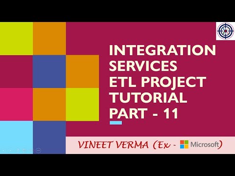 Integration Services ETL Project - Pt 11 | Microsoft SQL Server | SSIS | Data Science