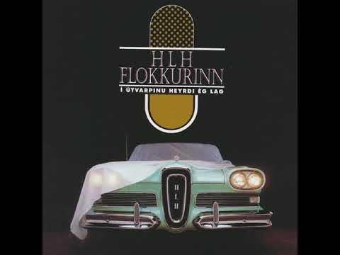 HLH Flokkurinn--Tjúllum og tjei