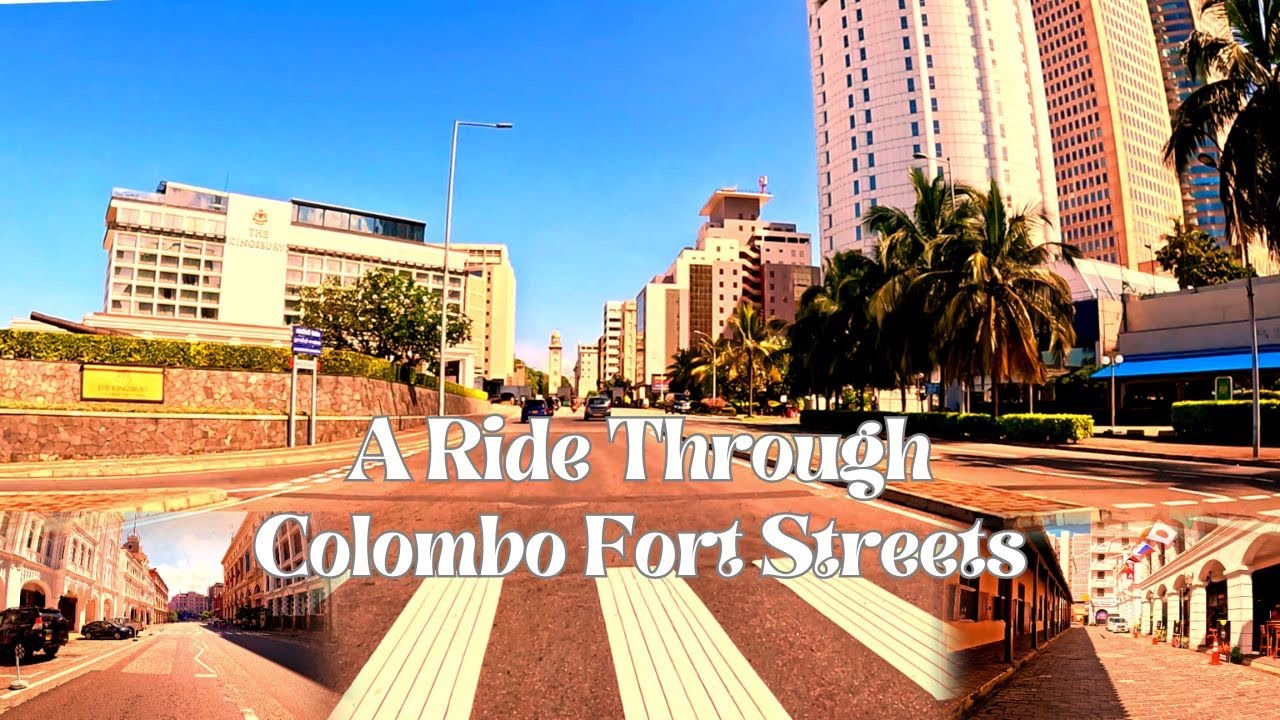 Experience a virtual ride through Colombo Fort area.