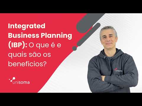 Integrated Business Planning (IBP): o que é e quais são os benefícios?