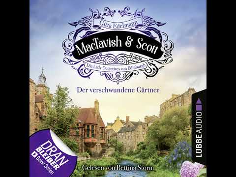 Gitta Edelmann - Der verschwundene Gärtner - MacTavish & Scott - Die Lady Detectives von Edinburgh