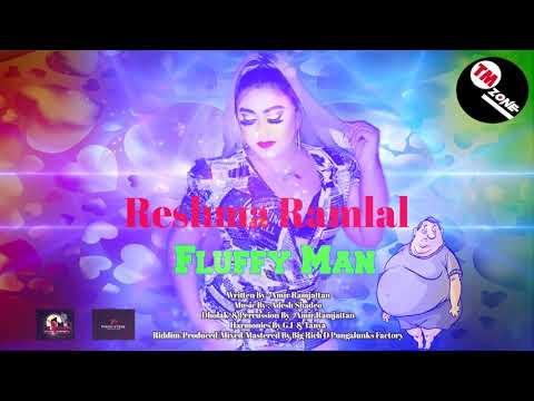 Reshma Ramlal - Fluffy Man [ 2k21 Chutney Soca ]