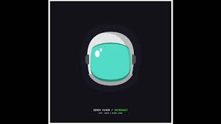 Derek Minor - Astronaut ft. Deraj &amp; Byron Juane