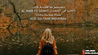 Download lagu Al Hubb Fii Shomti ' Cinta Dalam Diam' Lirik Veve Zulfikar Basyaiban mp3