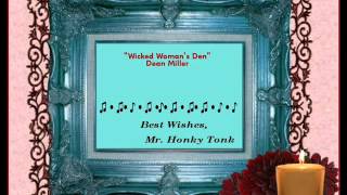 Wicked Woman's Den Dean Miller