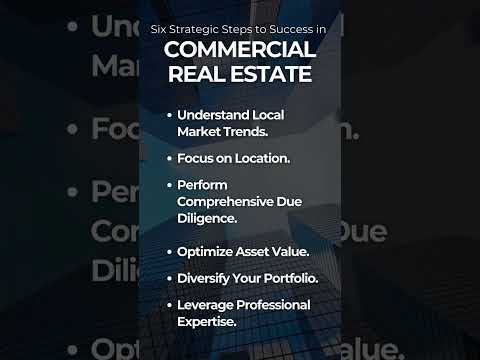 Six Strategic Steps to Success in Commercial Real Estate