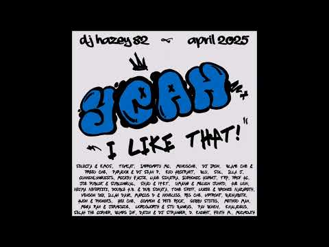DJ Hazey 82 - Yeah I Like That (April 2025) - Full Mix