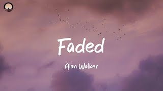 Alan Walker, Mark Ronson, Bruno Mars - Faded || Lyrics