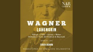 Download lagu Lohengrin, WWV 75, IRW 31, Act I: 'Hört! Grafen, Edle' (Der Heerrufer, Coro, Der König Heinrich) mp3 Download lagu Lohengrin, WWV 75, IRW 31, Act I: 'Hört! Grafen, Edle' (Der Heerrufer, Coro, Der König Heinrich) mp3