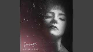 The Artificial - Enough (2025) video