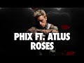 Phix ft. Atlus - 