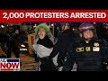 Gaza protests: 2,000 protesters arrested in college campus war demonstrations | LiveNOW from FOX