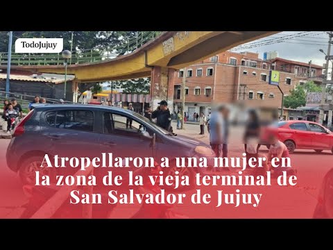 Atropellaron a una mujer en la Vieja Terminal de San Salvador de Jujuy