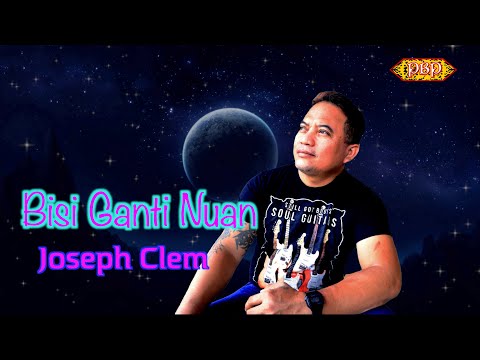 💔BISI GANTI NUAN❤️‍🩹 - JOSEPH CLEM (OFFICIAL LYRIC)