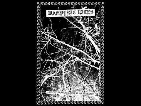Wampyric Rites : ...In the Desolate Forest of Eternity (Full EP)