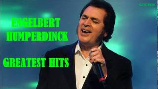 Engelbert Humperdinck - Greatest Hits (Album-2) [HQ Full Album]