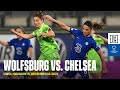 HIGHLIGHTS | Wolfsburg vs. Chelsea -- UEFA Women’s Champions League 2021-2022