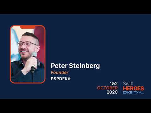 Swift Heroes Digital 2020 - Building a PDF Viewer in 40 Minutes - Peter Steinberger, PSPDFKit